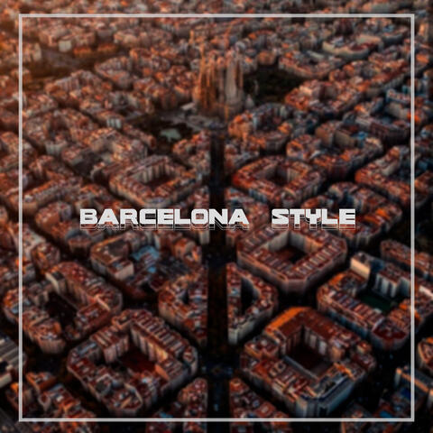 Barcelona Style