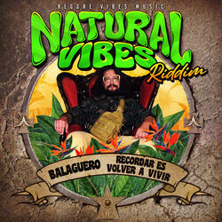 Recordar Es Volver a Vivir (Natural Vibes Riddim)