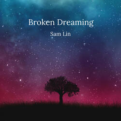 Broken Dreaming