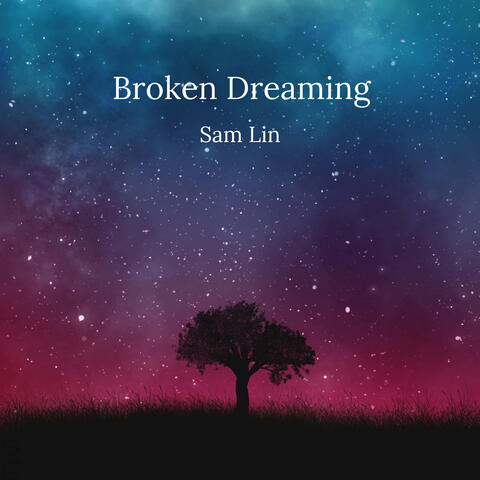 Broken Dreaming