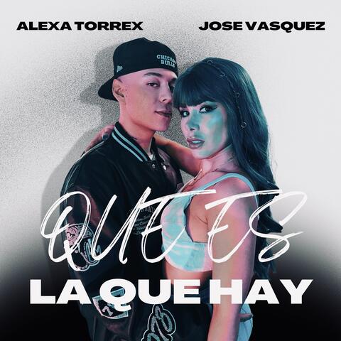 Que Es la Que Hay