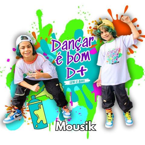 Dançar É Bom D+