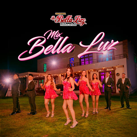 Mix Bella Luz (No Te Olvidaré / Porque Te Marchaste / Conmuévete)