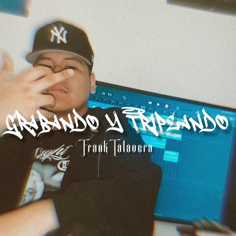 Grabando Y Tripeando