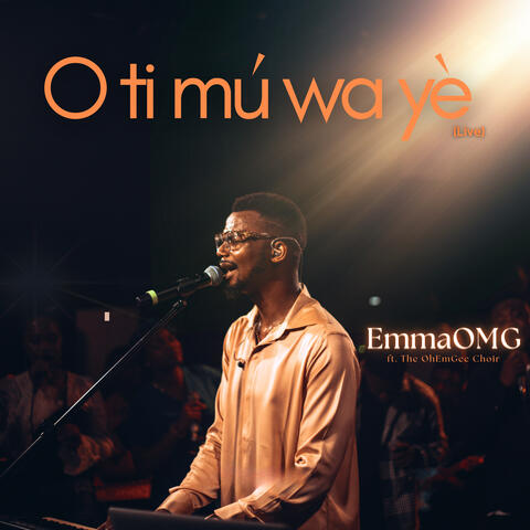 O Ti Mu Wa Ye