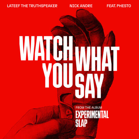 Watch What You Say
