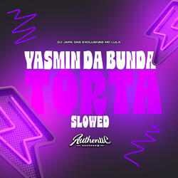 Yasmin da Bunda Torta (Slowed)