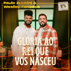 Glória ao Rei Que Vos Nasceu