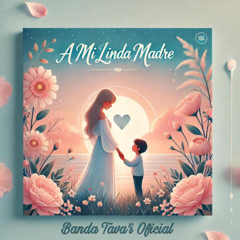 A Mi Linda Madre