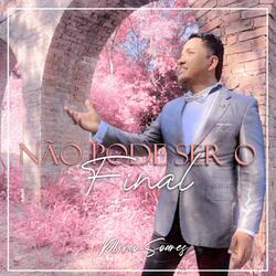 Não Pode Ser o Final