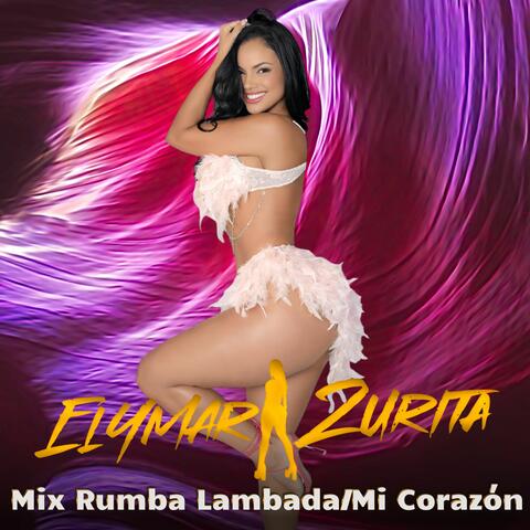 Mix Rumba Lambada/Mi Corazón