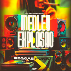 Medley Explosão - Reggae Funk