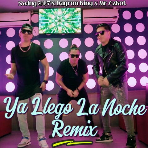 Ya Llegó la Noche Remix