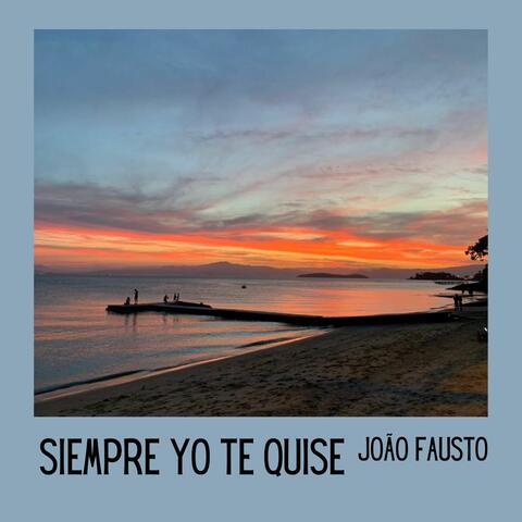 Siempre Yo Te Quise