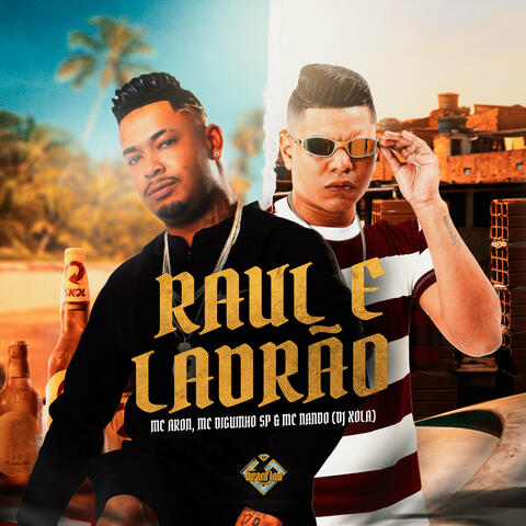 Raul e Ladrão