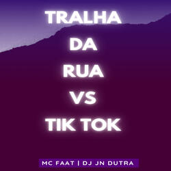 Tralha da Rua Vs Tik Tok