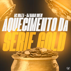 Aquecimento da Série Gold