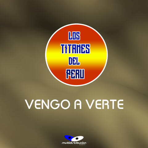 Vengo a Verte