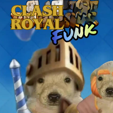Clash Royal Funk