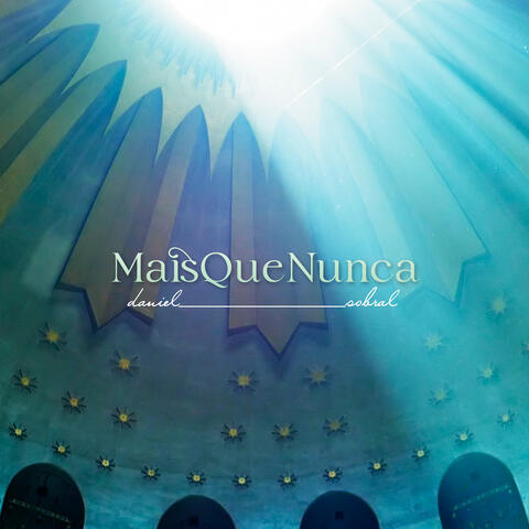 Mais Que Nunca