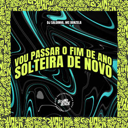 Vou Passar o Fim de Ano Solteira de Novo