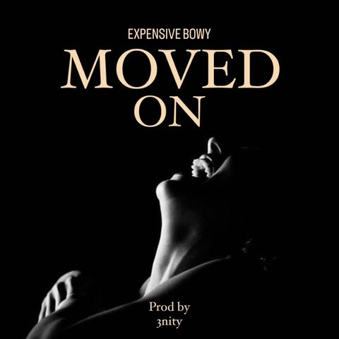Moved on
