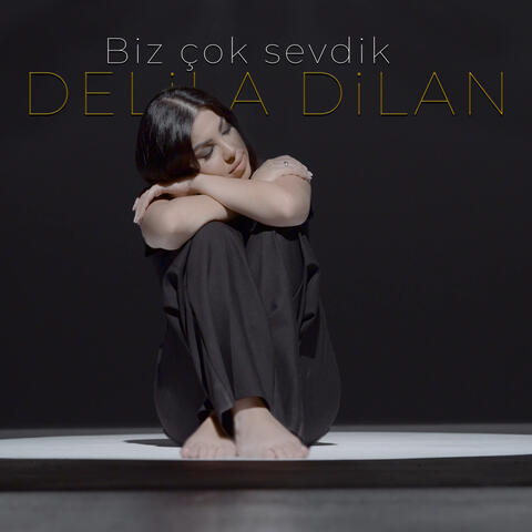Biz çok sevdik