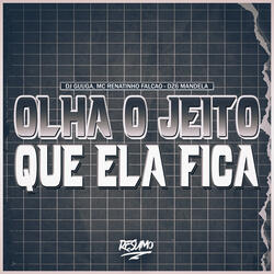 Olha O Jeito Que Ela Fica