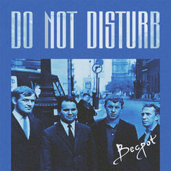 Do Not Disturb (Intro)