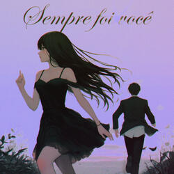 Sempre Foi Você