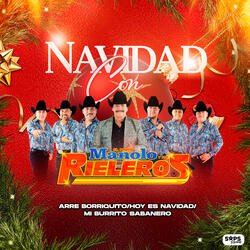 Navidad Con el Primo Manolo y Sus Rieleros: Arre Borriquito / Hoy Es Navidad / Mi Burrito Sabanero