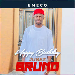 Happy Birthday Jubez Bruno