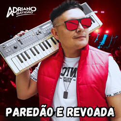 Paredão e Revoada