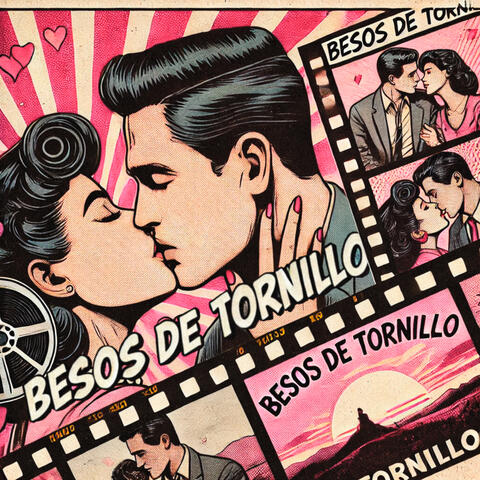 Besos de Tornillo