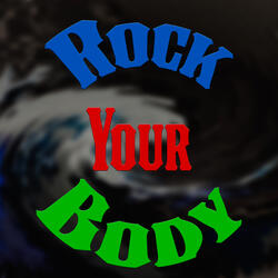 Rock Your Body