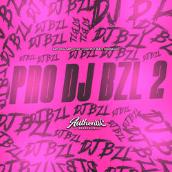 Pro Dj Bzl 2
