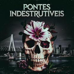 Pontes Indestrutíveis
