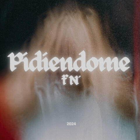 Pidiéndome