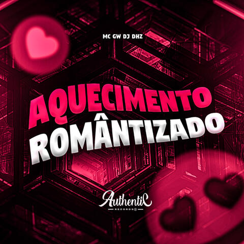 Aquecimento Romântizado