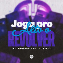 Joga pro Alto o Revólver