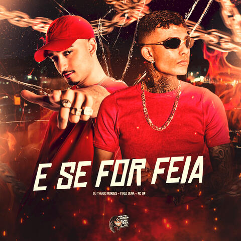 E Se For Feia
