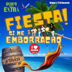 Fiesta! Si Me Emborracho
