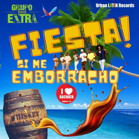 Fiesta! Si Me Emborracho