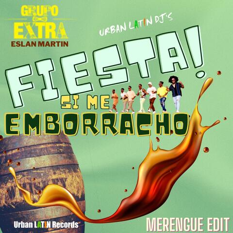 Fiesta! Si Me Emborracho