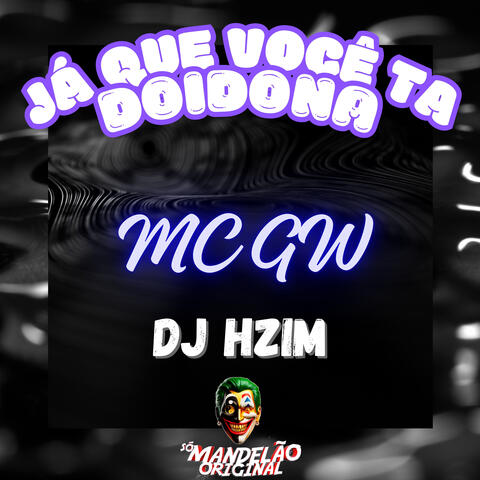 Já Que Você Tá Doidona