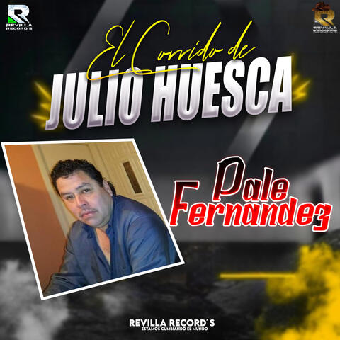 El Corrido de Julio Huesca