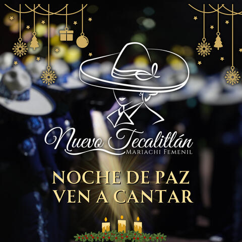 Noche de Paz / Ven a Cantar