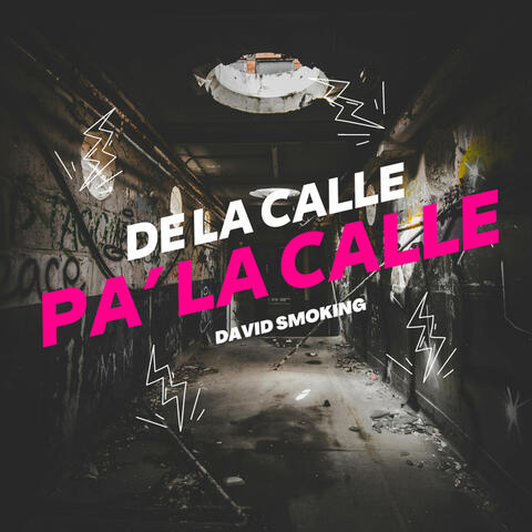 De la Calle Pa' la Calle
