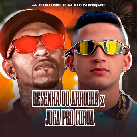 Resenha do Arrocha X Joga pro Coroa