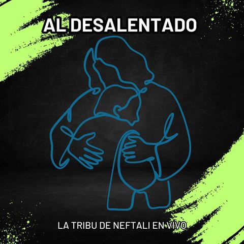 Al Desalentado